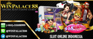 Slot Online Indonesia | Slot 918Kiss