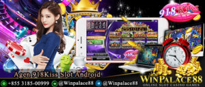 Agen 918Kiss Slot Android